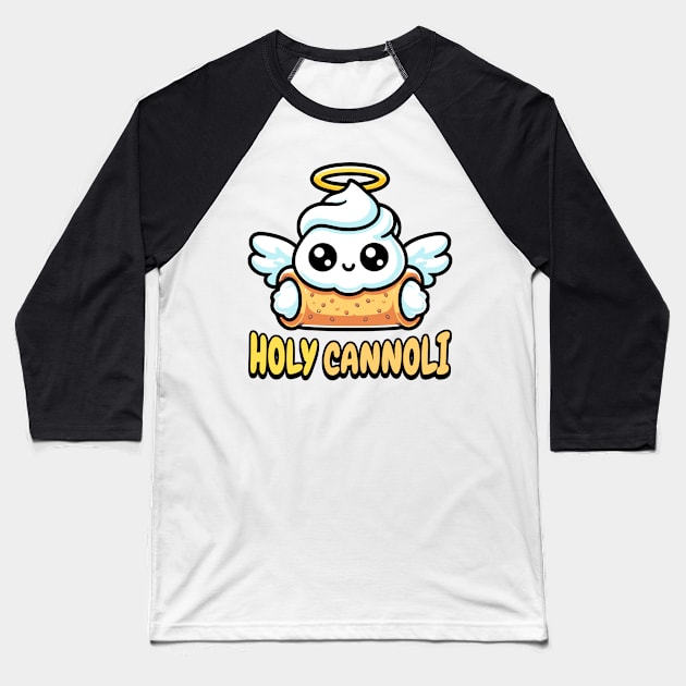 Holy Cannoli! Cute Cannoli Dessert Pun Baseball T-Shirt by Cute And Punny